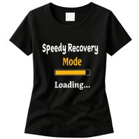 Speedy Recovery Mode Loading Get Well Soon Feel Better Womens T-Shirt