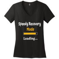 Speedy Recovery Mode Loading Get Well Soon Feel Better Women's V-Neck T-Shirt
