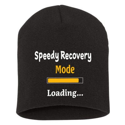 Speedy Recovery Mode Loading Get Well Soon Feel Better Short Acrylic Beanie