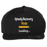 Speedy Recovery Mode Loading Get Well Soon Feel Better Wool Snapback Cap