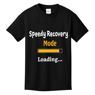 Speedy Recovery Mode Loading Get Well Soon Feel Better Kids T-Shirt