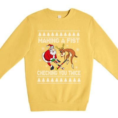 Santa Reindeer Making A Fist Checking You Twice Hockey Xmas Gift Premium Crewneck Sweatshirt