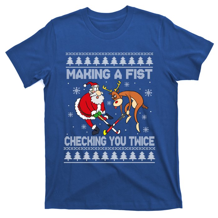 Santa Reindeer Making A Fist Checking You Twice Hockey Xmas Gift T-Shirt