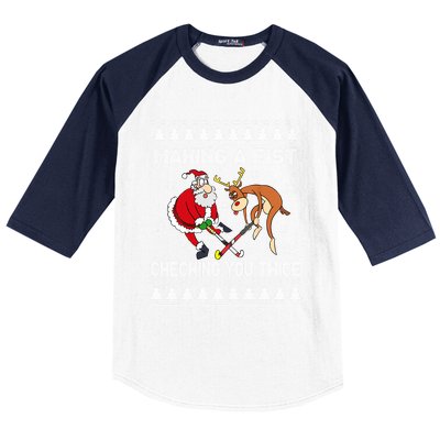 Santa Reindeer Making A Fist Checking You Twice Hockey Xmas Gift Baseball Sleeve Shirt