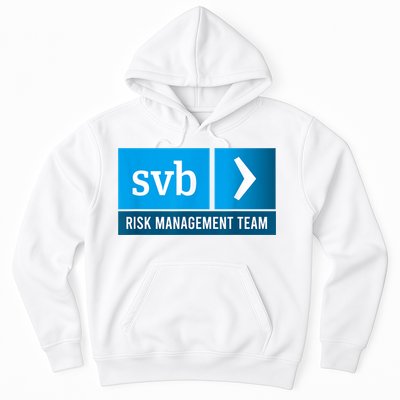 SVB Risk Management Team Svb Risk Management Department Hoodie