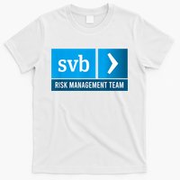 SVB Risk Management Team Svb Risk Management Department T-Shirt
