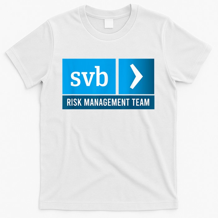 SVB Risk Management Team Svb Risk Management Department T-Shirt