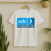 SVB Risk Management Team Svb Risk Management Department T-Shirt