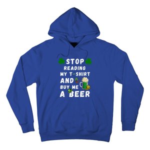 Stop Reading My Cute Gift St Patrick Gift For St Patrick's Day Gift Hoodie