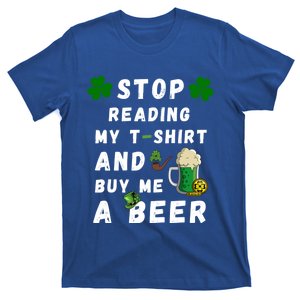 Stop Reading My Cute Gift St Patrick Gift For St Patrick's Day Gift T-Shirt