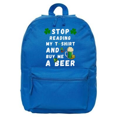 Stop Reading My Cute Gift St Patrick Gift For St Patrick's Day Gift 16 in Basic Backpack