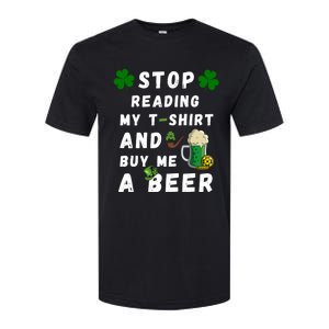 Stop Reading My Cute Gift St Patrick Gift For St Patrick's Day Gift Softstyle CVC T-Shirt