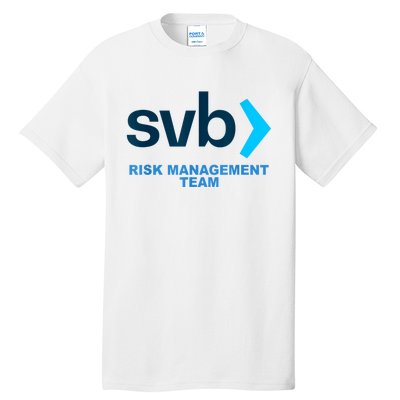 SVB Risk Management Team Svb Risk Management Department Tall T-Shirt