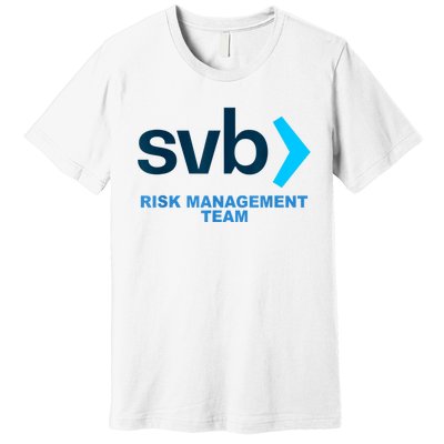 SVB Risk Management Team Svb Risk Management Department Premium T-Shirt