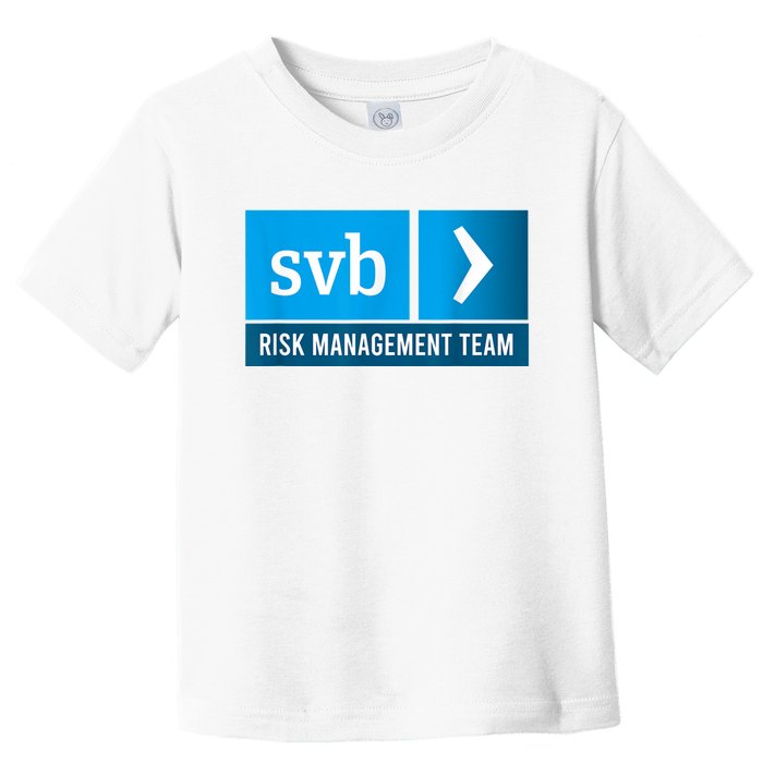 SVB Risk Management Team Svb Risk Management Department Toddler T-Shirt