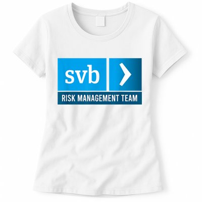 SVB Risk Management Team Svb Risk Management Department Womens T-Shirt