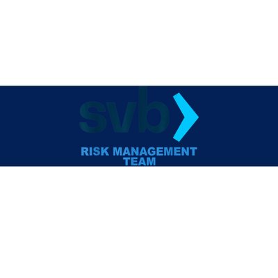 SVB Risk Management Team Svb Risk Management Department Bumper Sticker