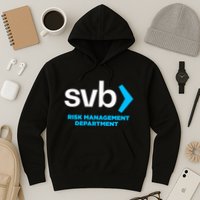 SVB Risk Management Team Svb Risk Management Department Hoodie