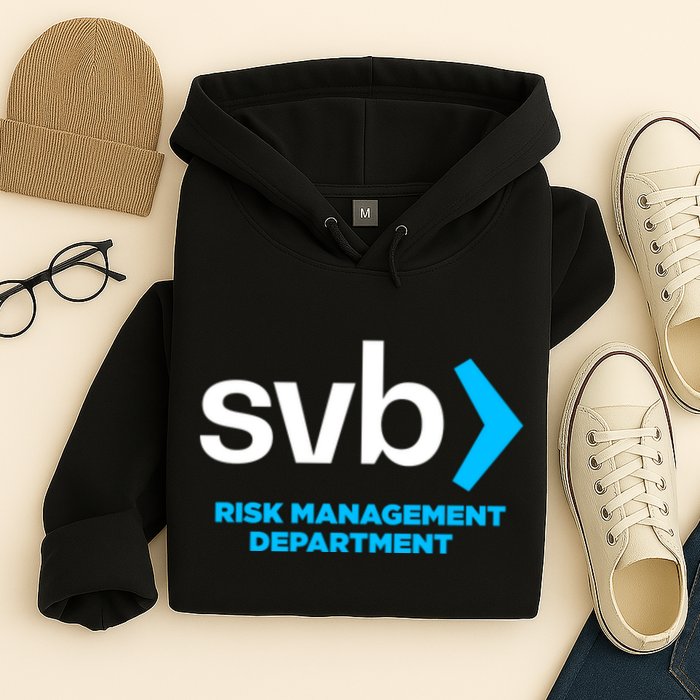 SVB Risk Management Team Svb Risk Management Department Hoodie