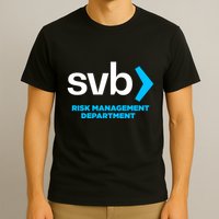 SVB Risk Management Team Svb Risk Management Department T-Shirt