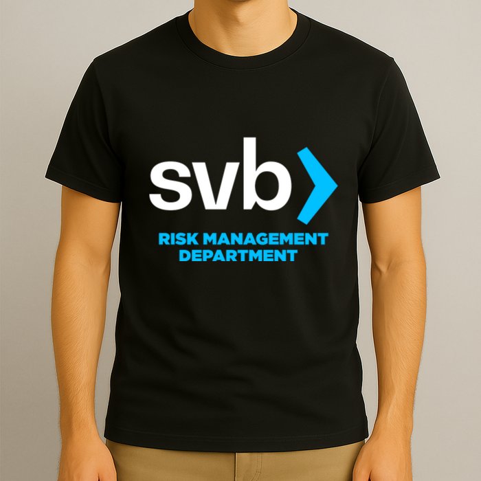 SVB Risk Management Team Svb Risk Management Department T-Shirt