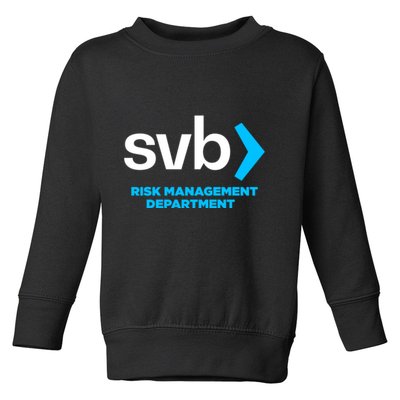 SVB Risk Management Team Svb Risk Management Department Toddler Sweatshirt