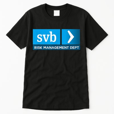 SVB Risk Management Team Svb Risk Management Department Tall T-Shirt