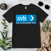 SVB Risk Management Team Svb Risk Management Department Premium T-Shirt