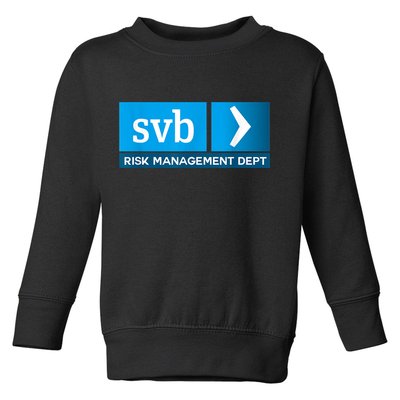 SVB Risk Management Team Svb Risk Management Department Toddler Sweatshirt
