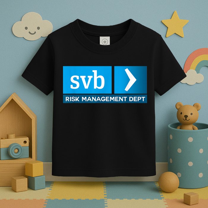 SVB Risk Management Team Svb Risk Management Department Toddler T-Shirt
