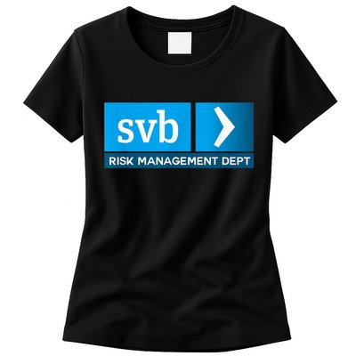 SVB Risk Management Team Svb Risk Management Department Womens T-Shirt
