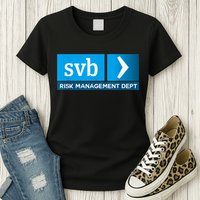 SVB Risk Management Team Svb Risk Management Department Womens T-Shirt