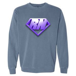 Super Registered Nurse Cool Gift Garment-Dyed Sweatshirt