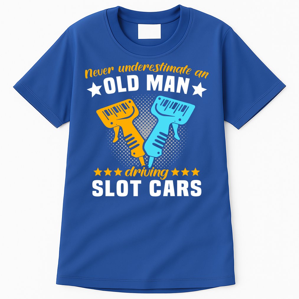 Slot Racing Never Understimate Old Driving Slot Car Gift Tall T-Shirt