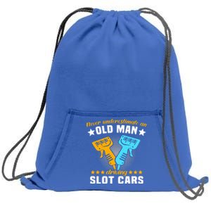 Slot Racing Never Understimate Old Driving Slot Car Gift Sweatshirt Cinch Pack Bag