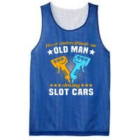 Slot Racing Never Understimate Old Driving Slot Car Gift Mesh Reversible Basketball Jersey Tank