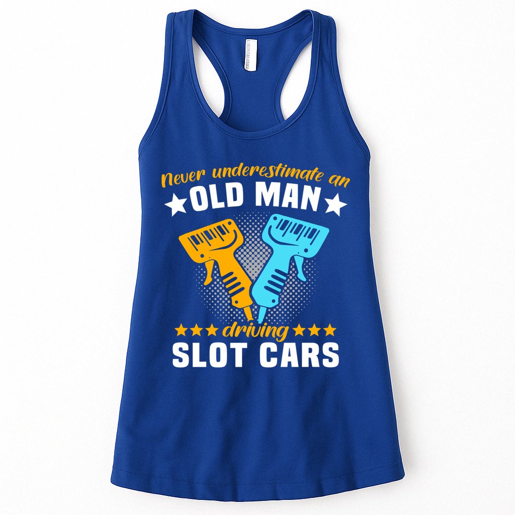 Slot Racing Never Understimate Old Driving Slot Car Gift Womens Tank Top