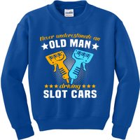 Slot Racing Never Understimate Old Driving Slot Car Gift Kids Sweatshirt