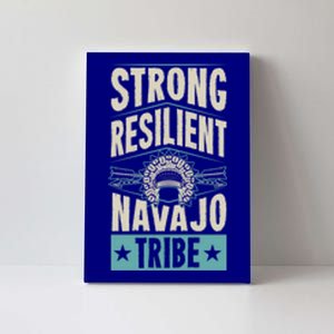 Strong Resilient Navajo Tribe Pride Native Tribal Pattern Funny Gift Canvas