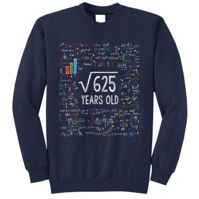 Square Root Of 625 25th Birthday 25 Year Old Gifts Math Bday Tall Sweatshirt