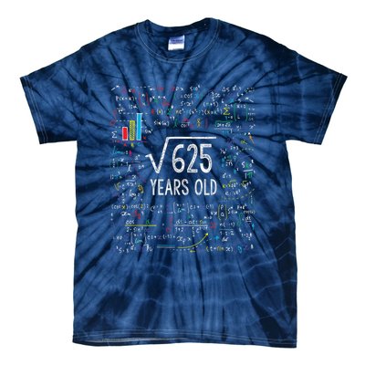 Square Root Of 625 25th Birthday 25 Year Old Gifts Math Bday Tie-Dye T-Shirt