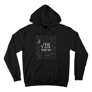 Square Root Of 225 15th Birthday 15 Year Old Gifts Math Bday Hoodie