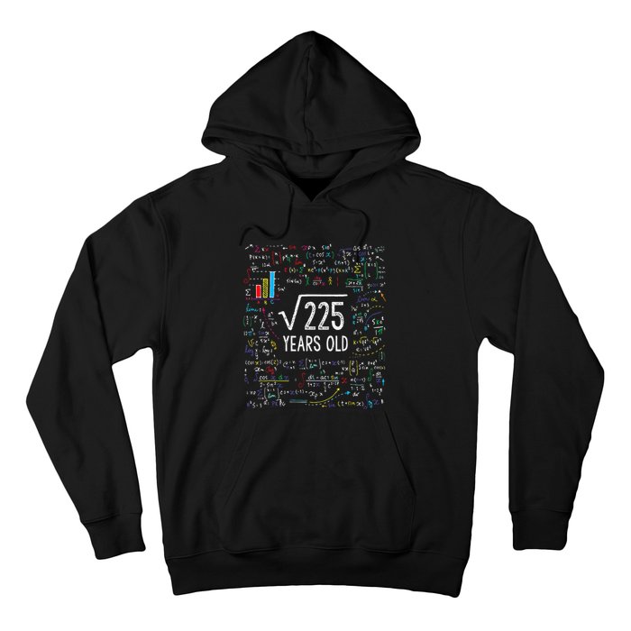 Square Root Of 225 15th Birthday 15 Year Old Gifts Math Bday Hoodie