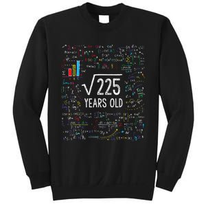 Square Root Of 225 15th Birthday 15 Year Old Gifts Math Bday Sweatshirt