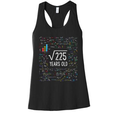 Square Root Of 225 15th Birthday 15 Year Old Gifts Math Bday Women's Racerback Tank