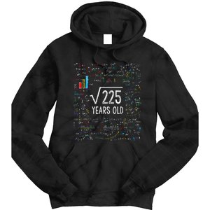 Square Root Of 225 15th Birthday 15 Year Old Gifts Math Bday Tie Dye Hoodie