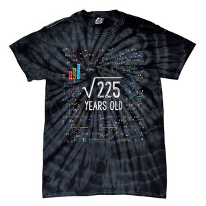 Square Root Of 225 15th Birthday 15 Year Old Gifts Math Bday Tie-Dye T-Shirt