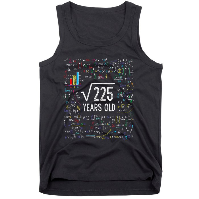 Square Root Of 225 15th Birthday 15 Year Old Gifts Math Bday Tank Top