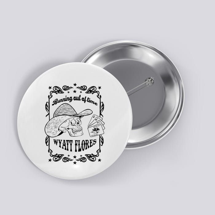 Skull Running Out Of Time Wyatt Flores Button