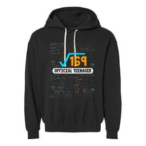 Square Root Of 169 13 Years Old Teenager Birthday Garment-Dyed Fleece Hoodie